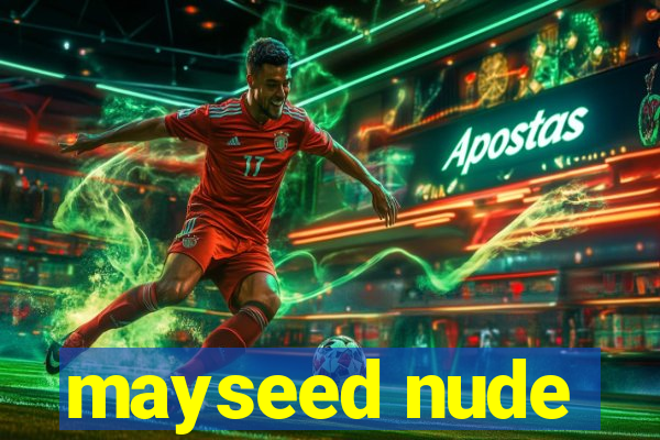 mayseed nude